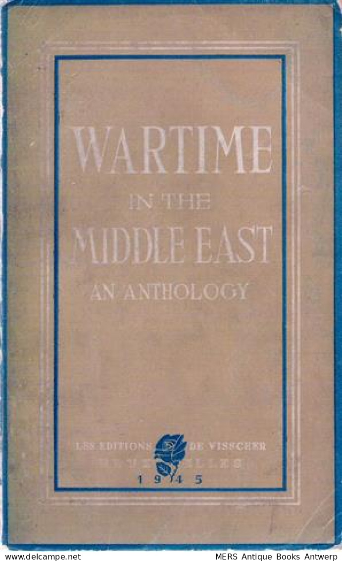Wartime In The Middle East - An Anthology Of 52 Soldiers' Tales (zoekhulp: Midden-Oosten) - Krieg/Militär