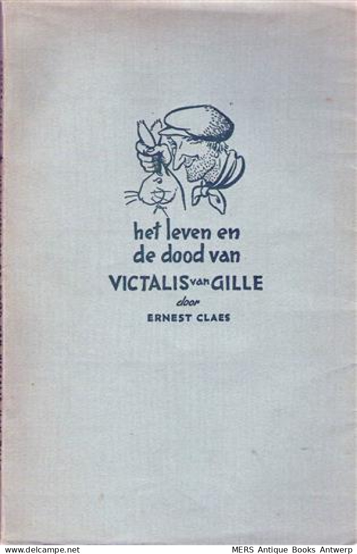 Het Leven En De Dood Van Victalis Van Gille - Literature