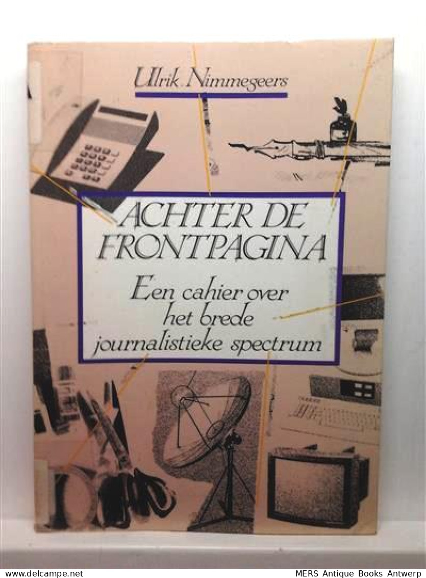 Achter De Frontpagina - Een Cahier Over Het Brede Journalistieke Spectrum - Cinema & Television