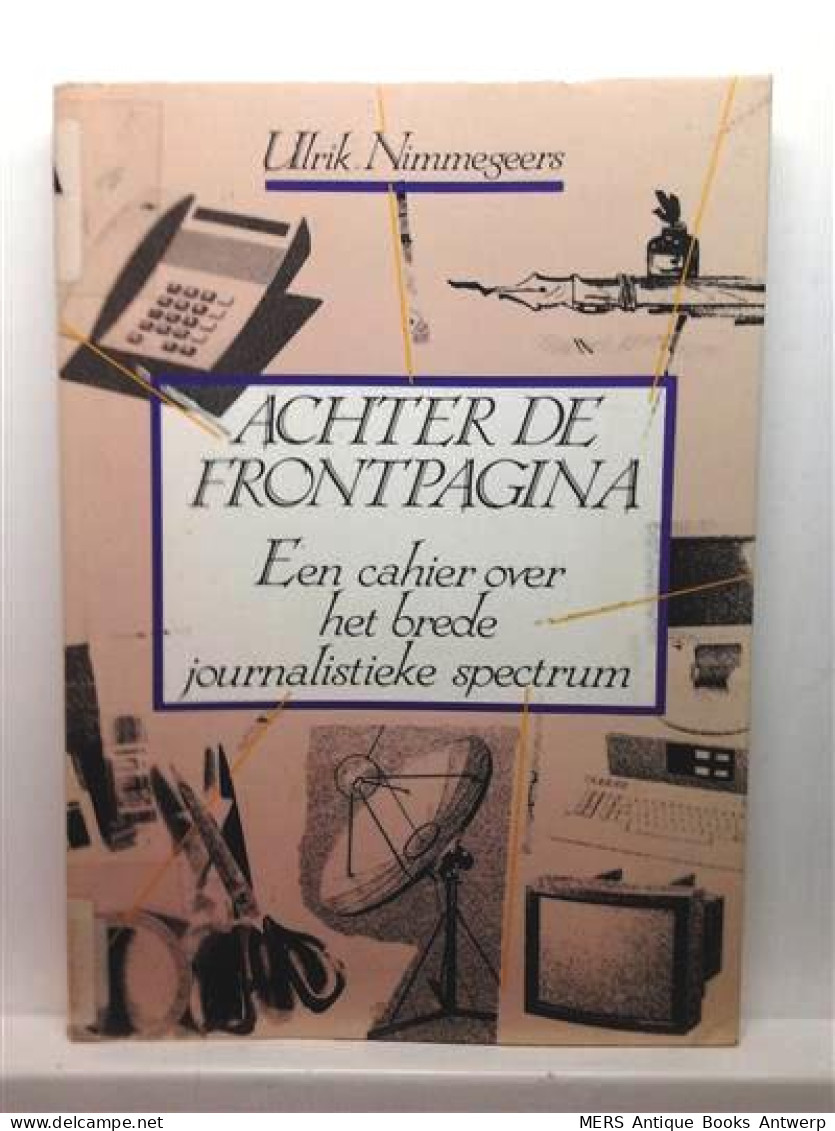Achter De Frontpagina - Een Cahier Over Het Brede Journalistieke Spectrum - Cinéma & Télévision
