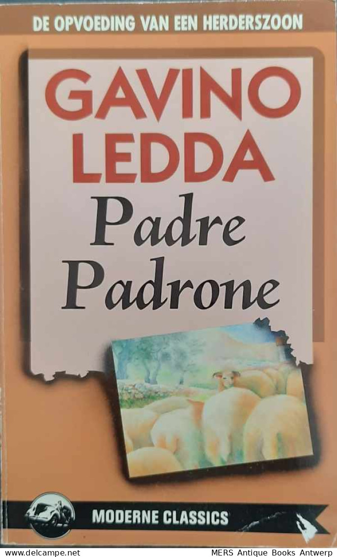 Padre Padrone: De Opvoeding Van Een Herderszoon (vert. Van Padre Padrone. L'educazione Di Un Pastore - 1975) - Littérature