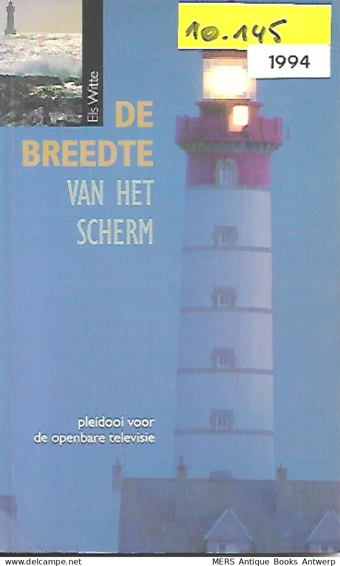 De Breedte Van Het Scherm. Pleidooi Voor De Openbare Televisie. - Cinema & Television