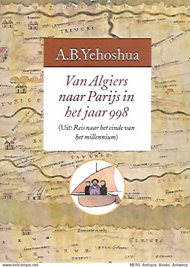 Van Algiers Naar Parijs In Het Jaar 998 (uit: Reis Naar Het Einde Van Het Millenium) - Literature