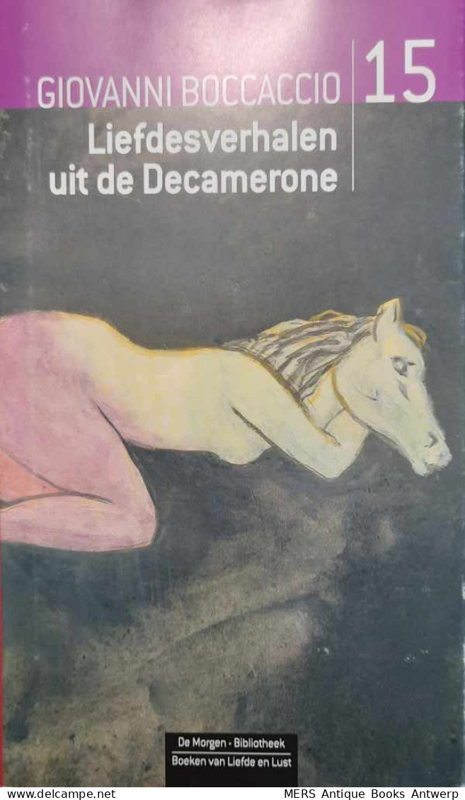 Liefdesverhalen Uit De Decamerone (vertaling Van Decameron - 1348) - Belletristik