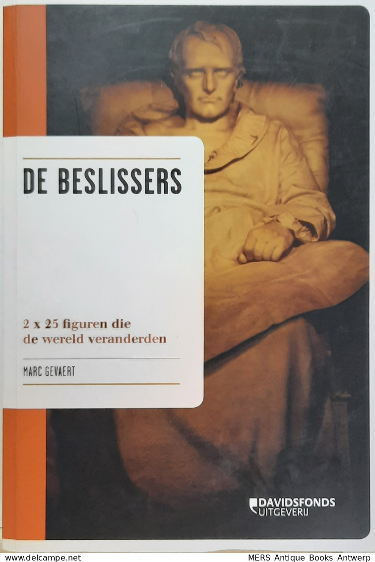 De Beslissers. 2 X 25 Figuren Die De Wereld Veranderden - Autres & Non Classés