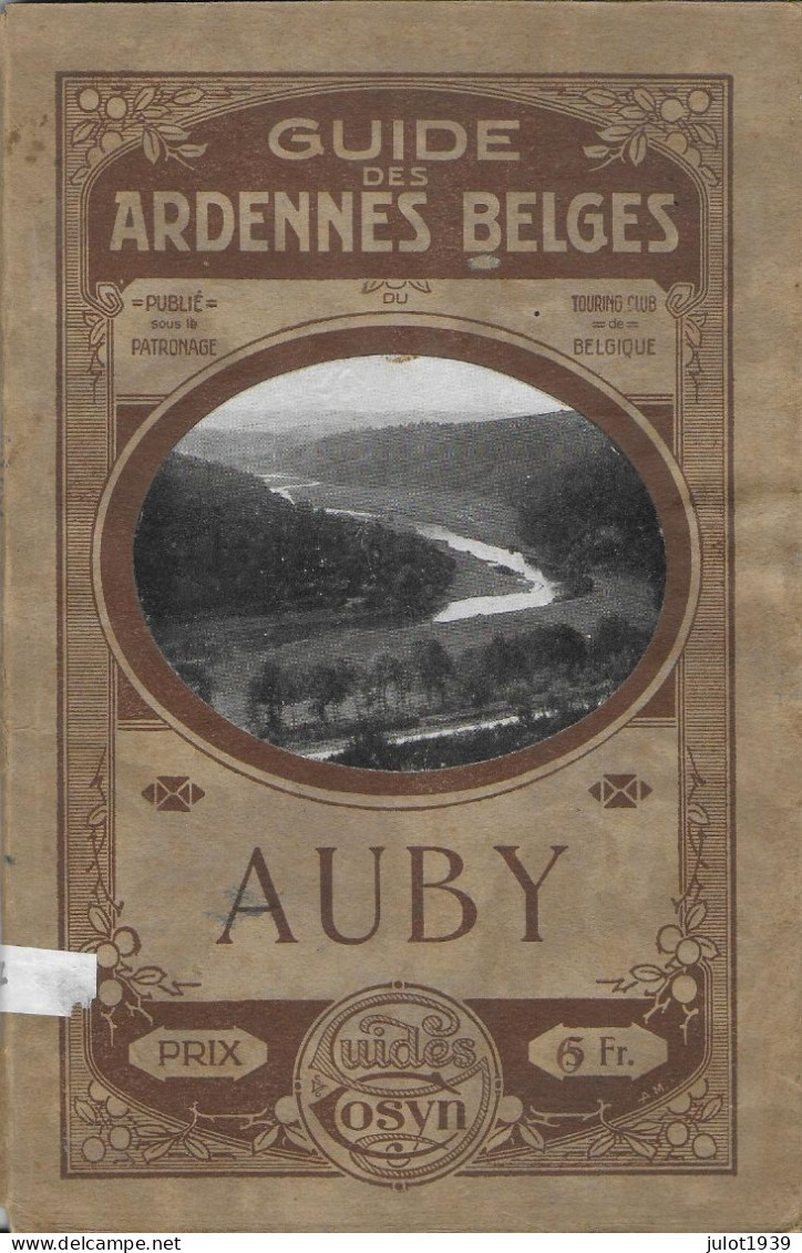 AUBY . ARDENNE BELGE ..-- Guide COSYN . 70 Pages De Vues Et De Lecture Passionnante . Très RARE . - Bertrix