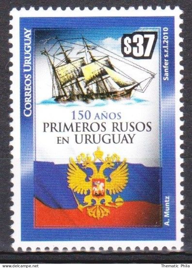 2010 URUGUAY  Primeros Rusos First Russians Ship Navire Yv 2428 - Uruguay