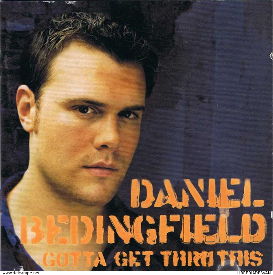 Daniel Bedingfield - Gotta Get Thru This. CD - Disco, Pop