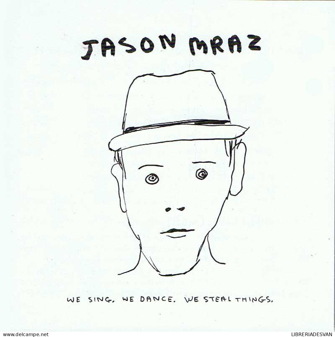 Jason Mraz - We Sing, We Dance, We Steal Things CD - Disco, Pop