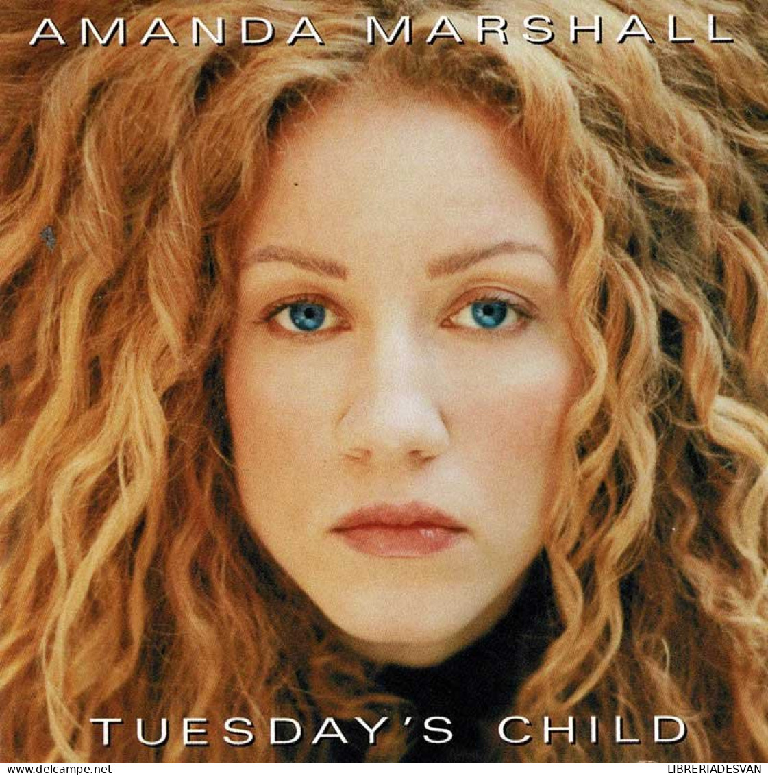 Amanda Marshall - Tuesday's Child. CD - Disco & Pop