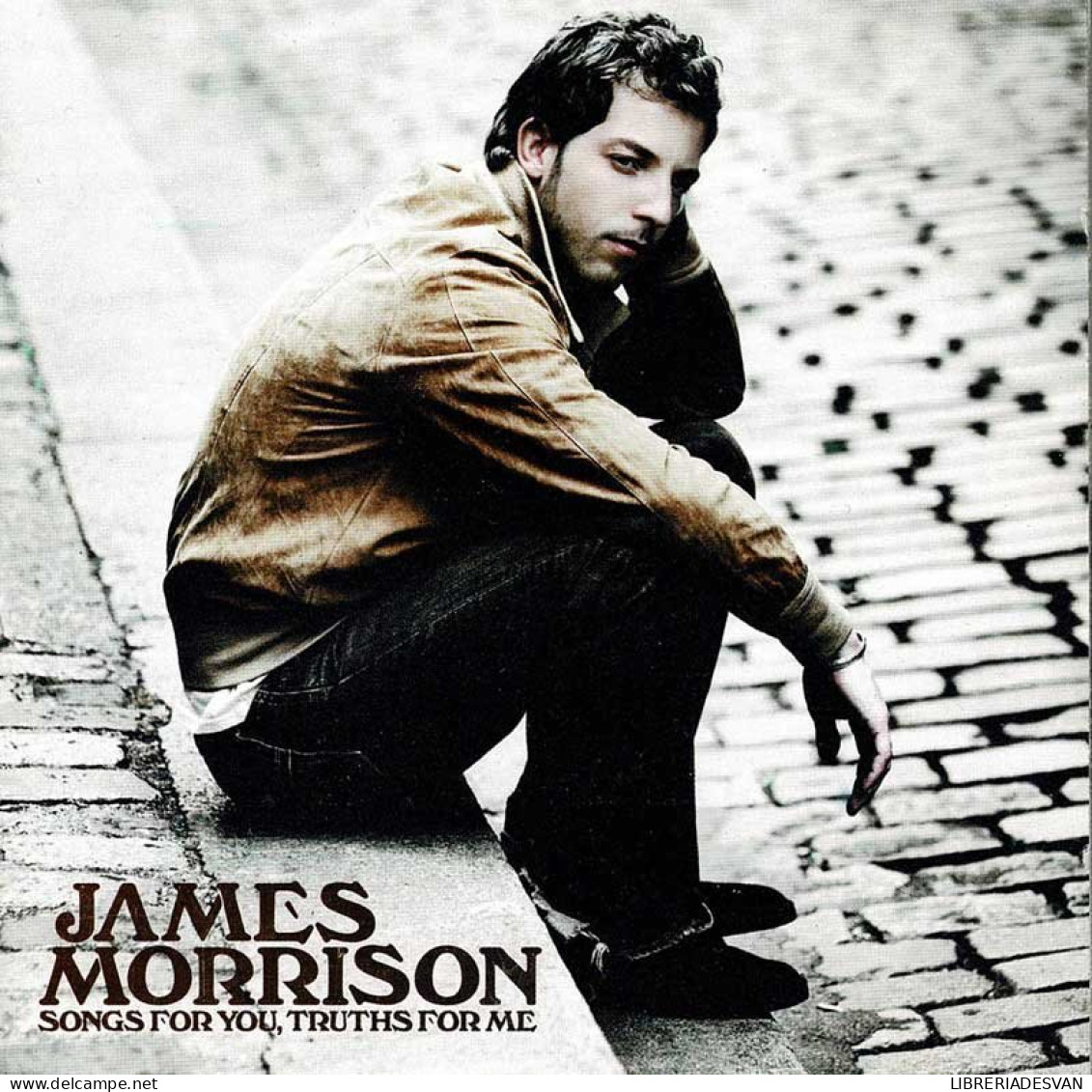 James Morrison - Songs For You, Truths For Me. CD - Disco, Pop