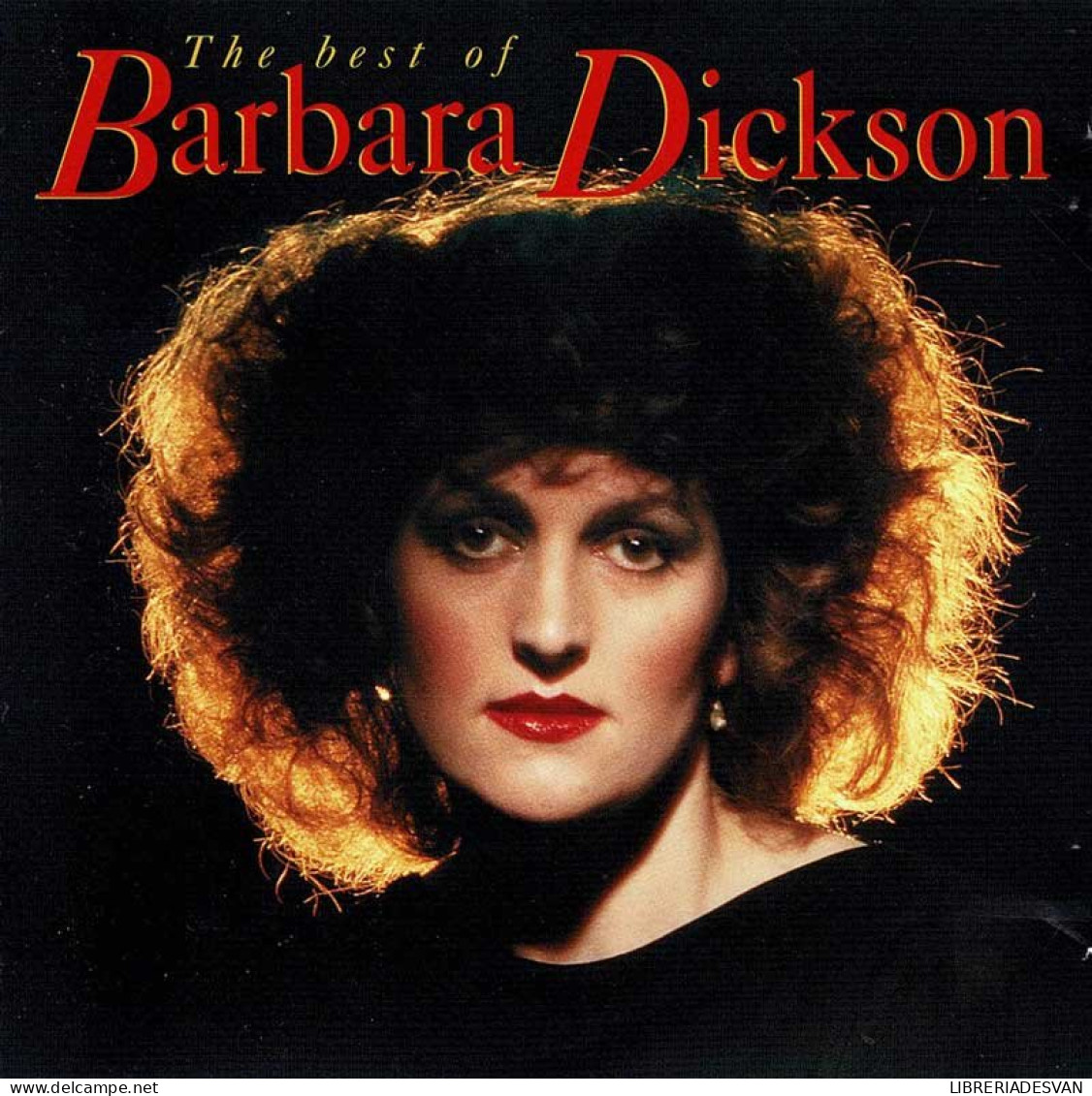 Barbara Dickson - The Best Of Barbara Dickson. CD - Disco & Pop