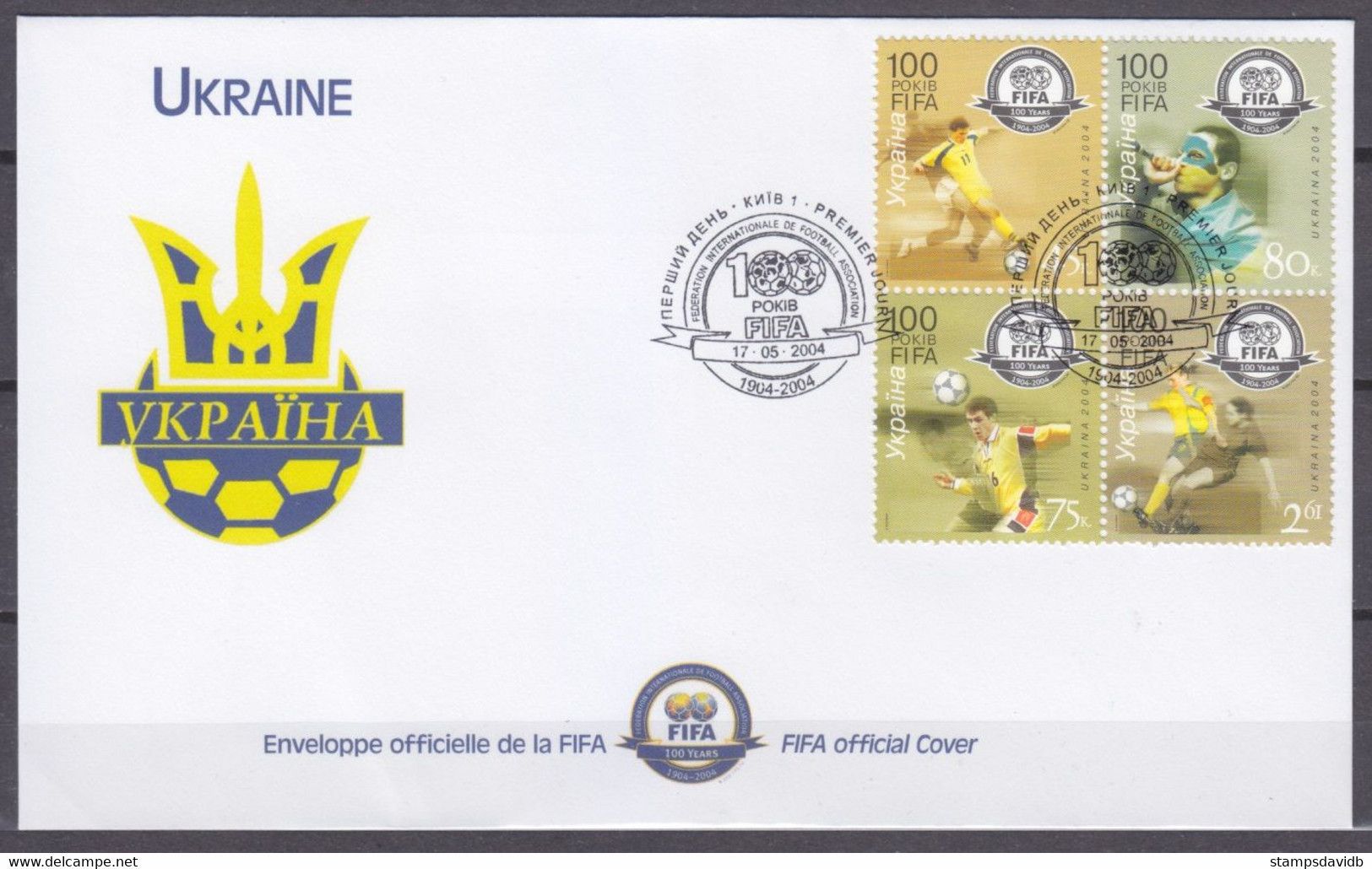 2004	Ukraine	642-645VB FDC	100 Years Futbool Of Organization FIFA	3,50 € - Sonstige & Ohne Zuordnung