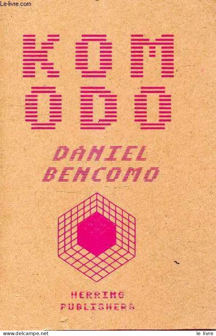 Komodo - Dédicace De L'auteur. - Bencomo Daniel - 2023 - Livres Dédicacés