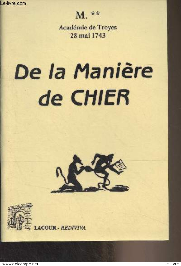 De La Manière De Chier - Collection "Rediviva" - M.** - 1998 - Humour