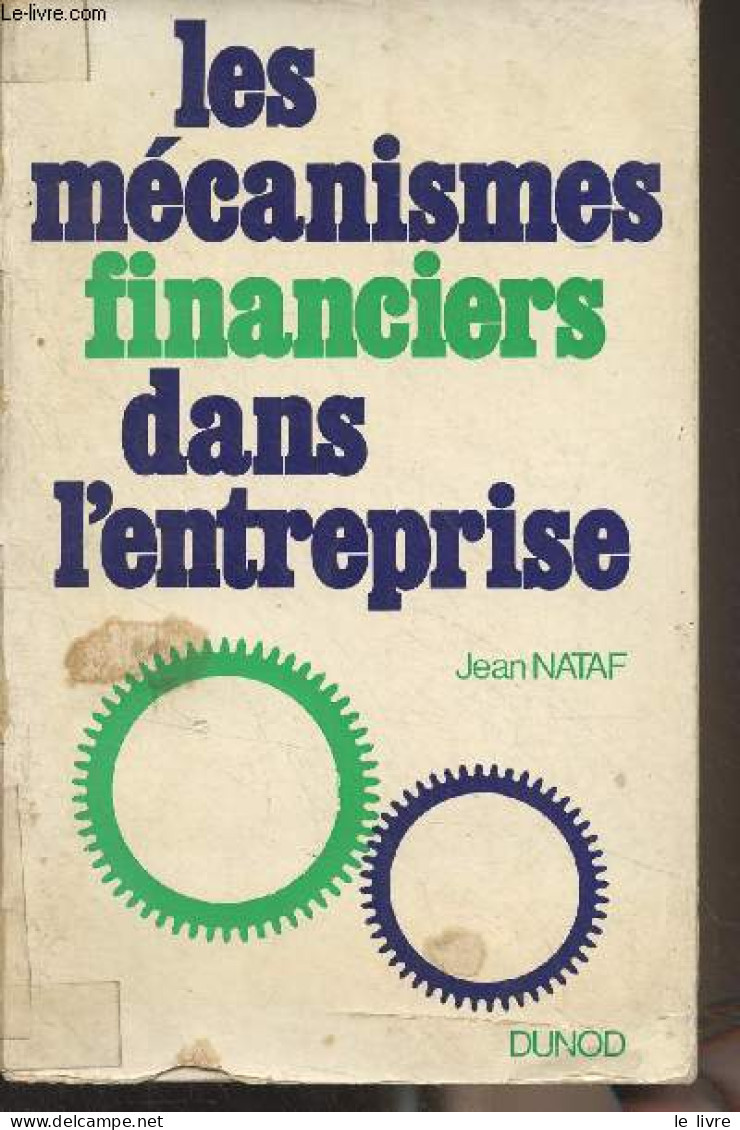 Les Mécanismes Financiers Dans L'entreprise - Nataf Jean - 1971 - Comptabilité/Gestion