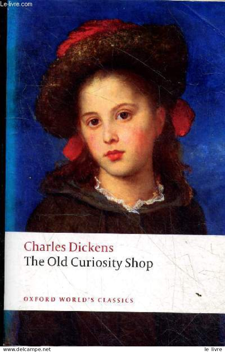 The Old Curiosity Shop - Collection " Oxford World's Classics ". - Dickens Charles - 2008 - Taalkunde