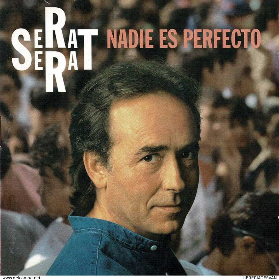 Serrat - Nadie Es Perfecto. CD - Disco & Pop