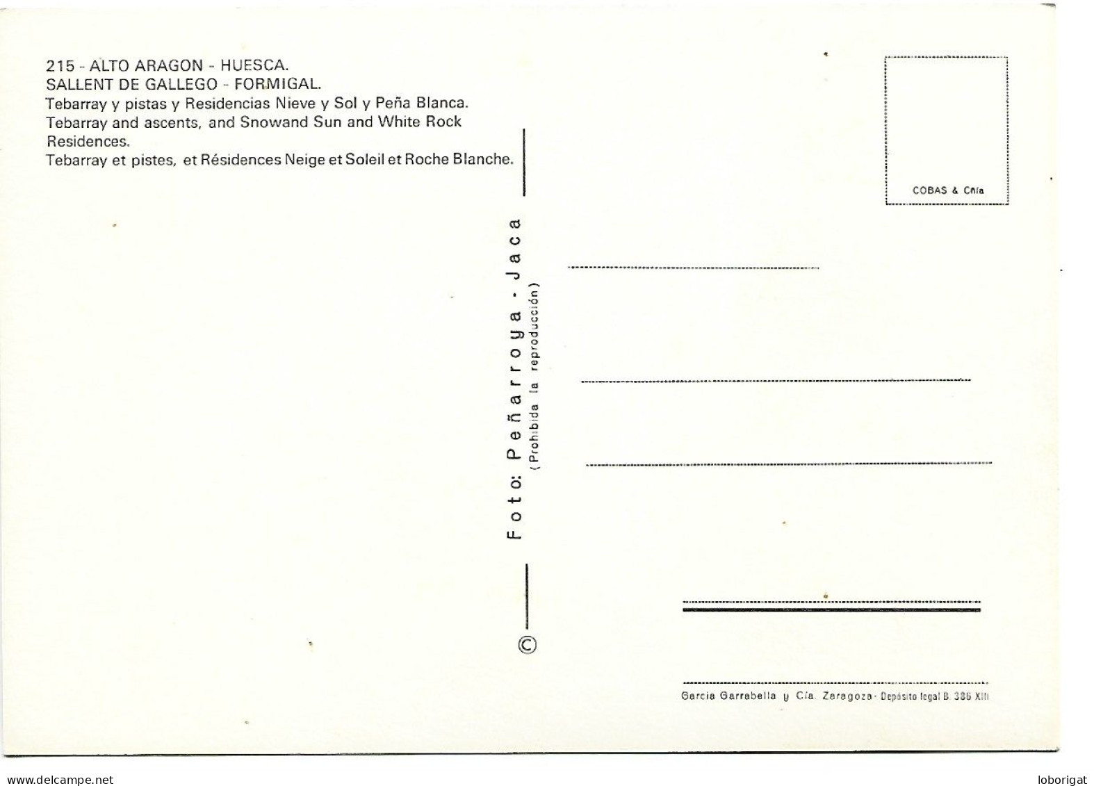 TEBARRAY , PISTAS Y RESIDENCIAS. NIEVE, SOL Y PEÑA BLANCA.- FORMIGAL.- SALLENT DE GALLEGO / HUESCA.- ( ESPAÑA). - Huesca