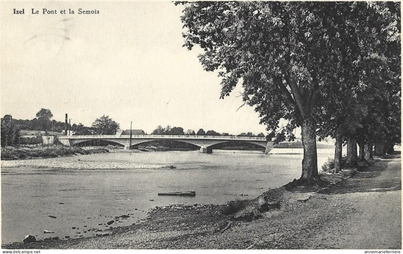 IZEL LE PONT ET LA SEMOIS - Chiny