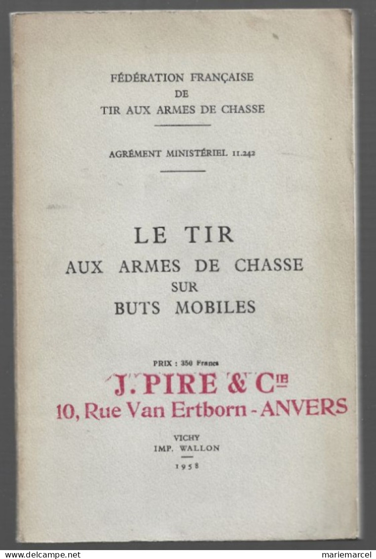 LE TIR AUX ARMES DE CHASSE SUR BUTS MOBILES. 1958. - Fischen + Jagen