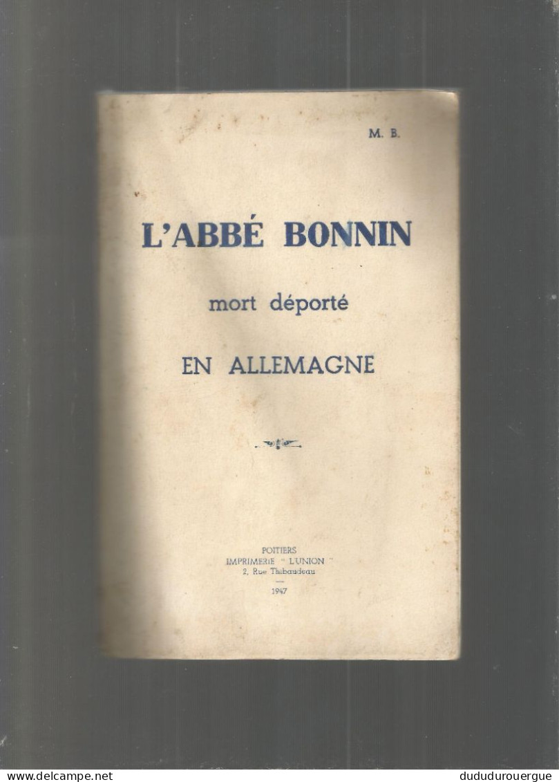 L ' ABBE BONNIN MORT DEPORTE EN ALLEMAGNE - Francés