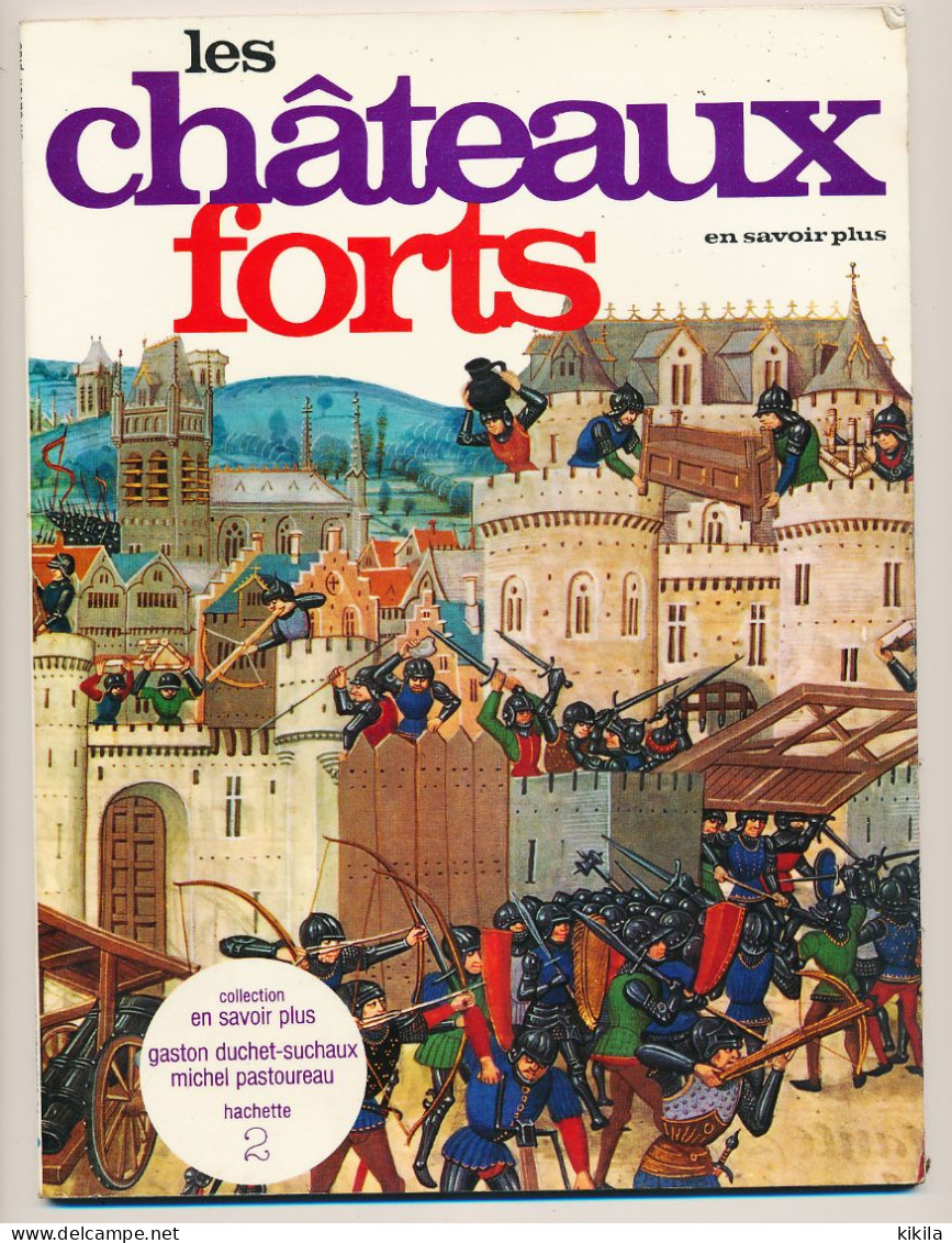 Livre Illustré LES CHÂTEAUX FORTS  Collection "En Savoir Plus"  N° 2 Gaston Duchet-Suchaux  Michel Pastoureaux - Hachette