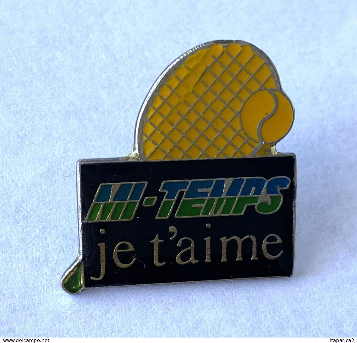 PINS SPORTS TENNIS MI -TEMPS Je T' Aime  Raquette Et Balle / 33NAT - Tenis