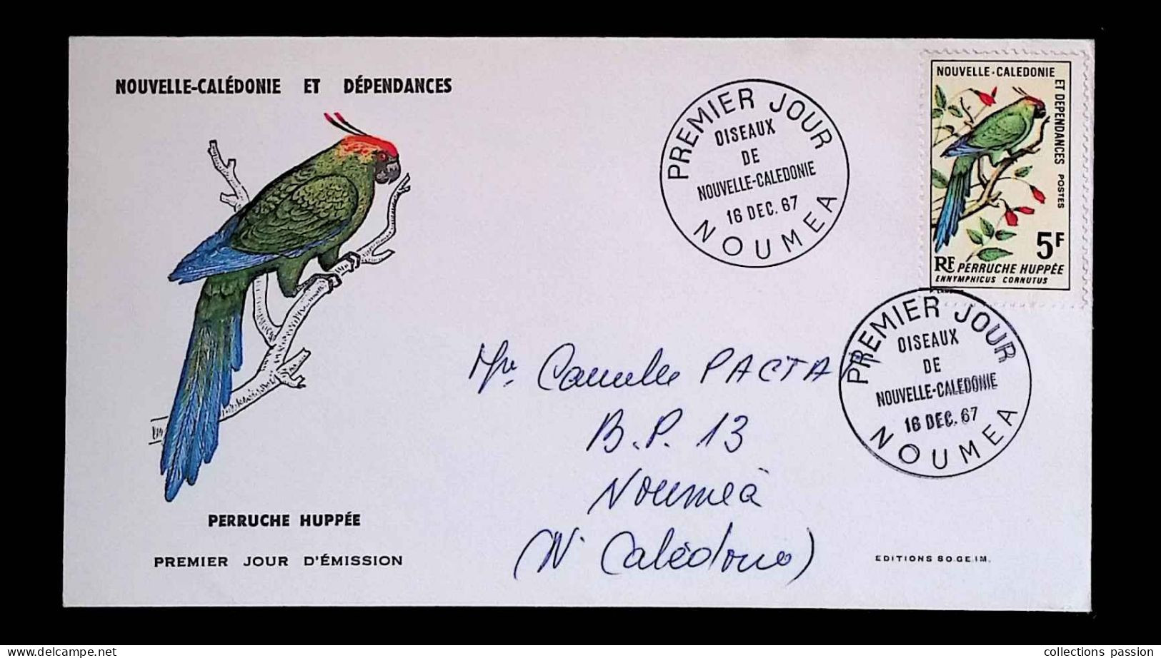 CL, FDC, 1 Er Jour, Nouvelle Calédonie Et Dépendances, Nouméa, 16 Dec. 67, Oiseaux De Nouvelle Calédonie,perruche Huppée - FDC