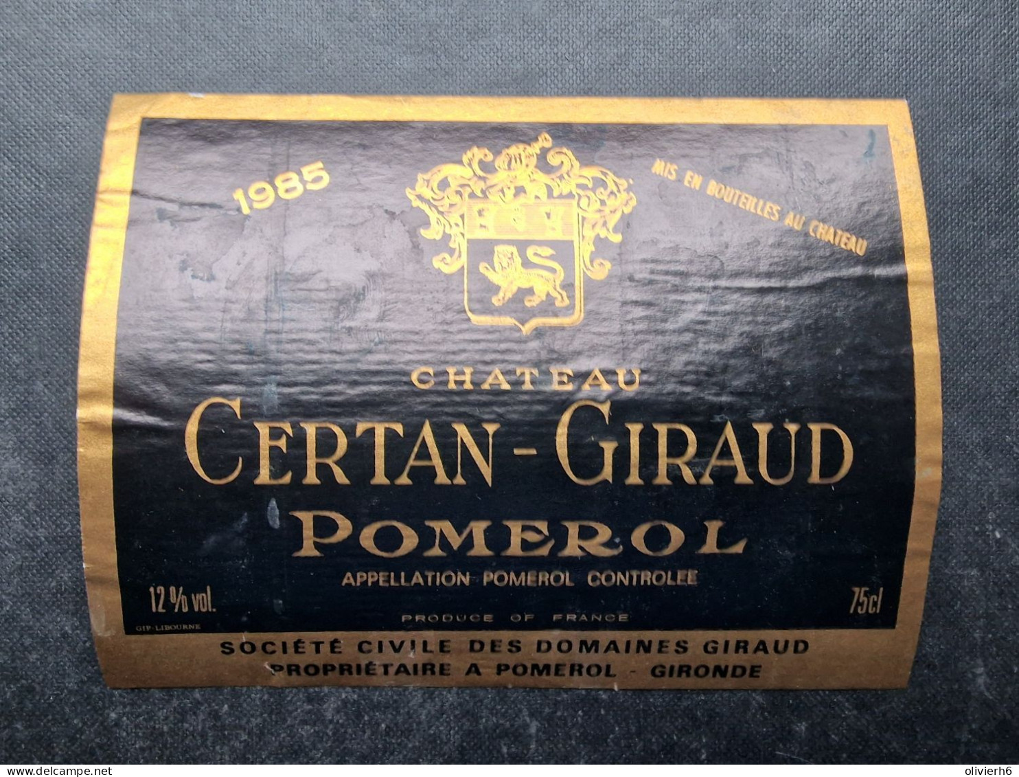 LOT 4 ETIQUETTES DE VIN (M23XX) Château CERTAN GIRAUD (6 Vues) POMEROL - Bordeaux