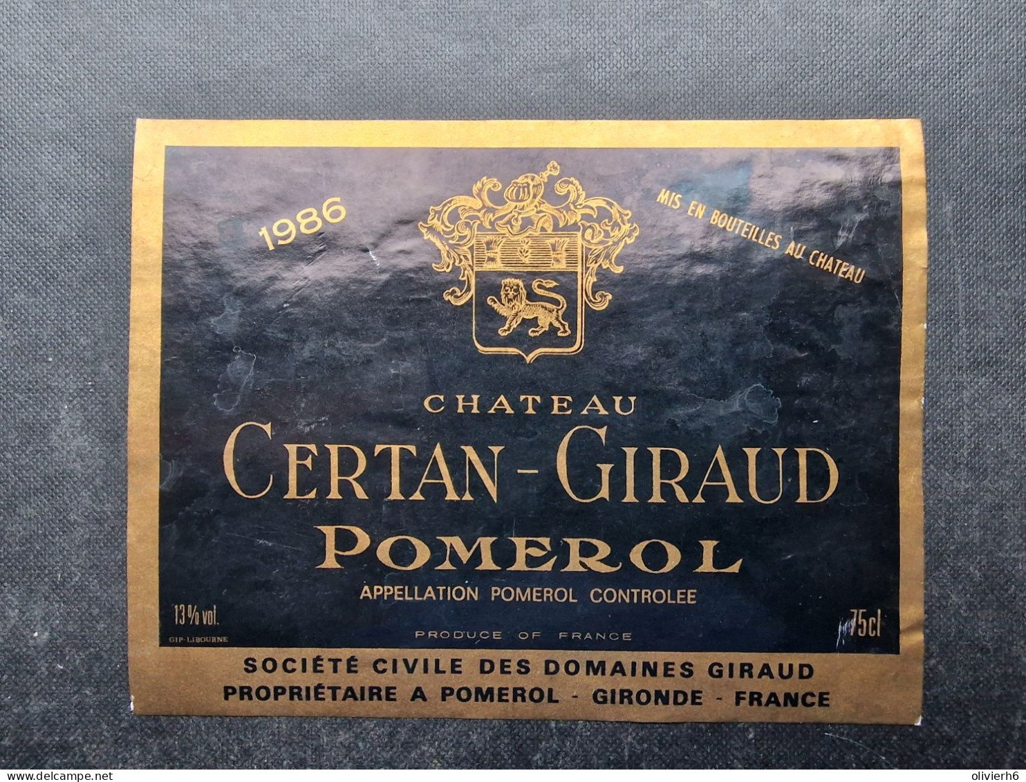 LOT 4 ETIQUETTES DE VIN (M23XX) Château CERTAN GIRAUD (6 Vues) POMEROL - Bordeaux