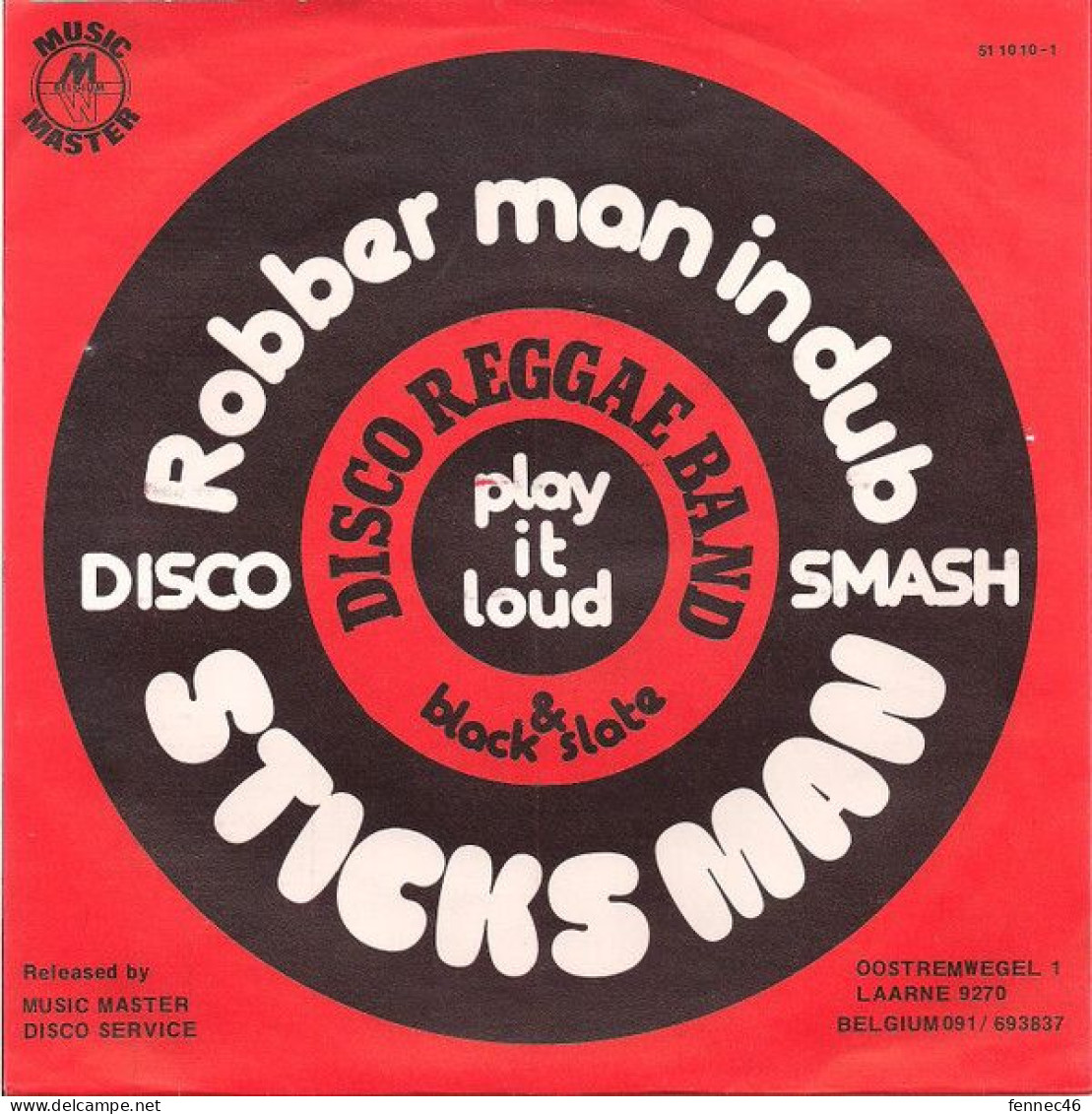 *  (vinyle - 45t) -  Disco Reggae & Black Slate - Sticks Man / Robber Man In Dub - Reggae