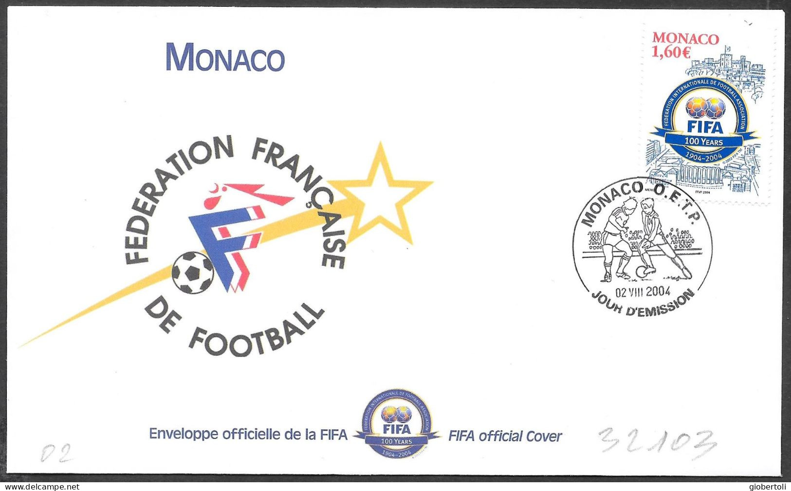 Monaco: FDC, 100° Della FIFA, 100th Of FIFA, 100ème De La FIFA - Lettres & Documents