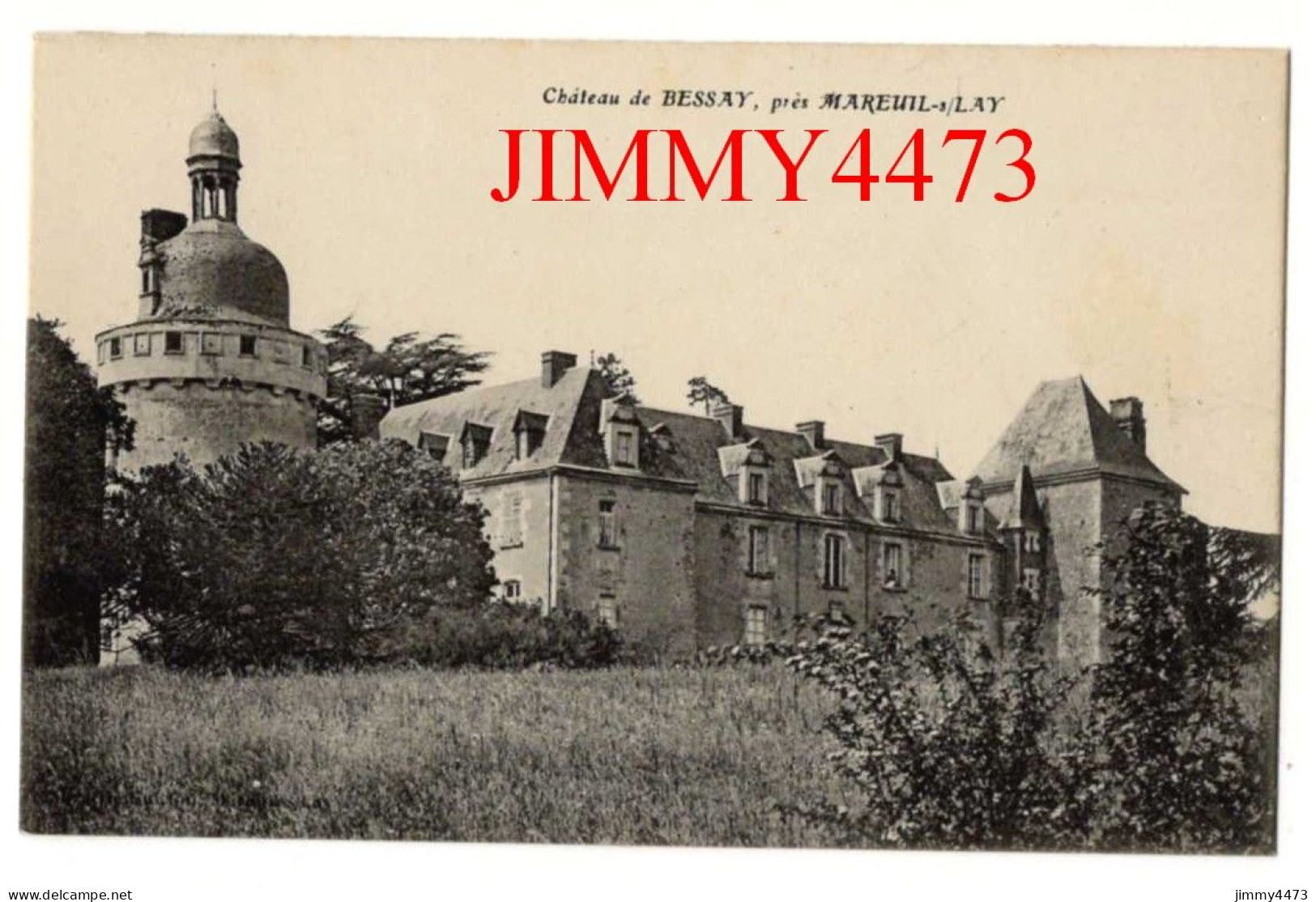 CPA - Château De BESSAY, Près MAREUIL-s/ LAY - Mareuil Sur Lay Dissais