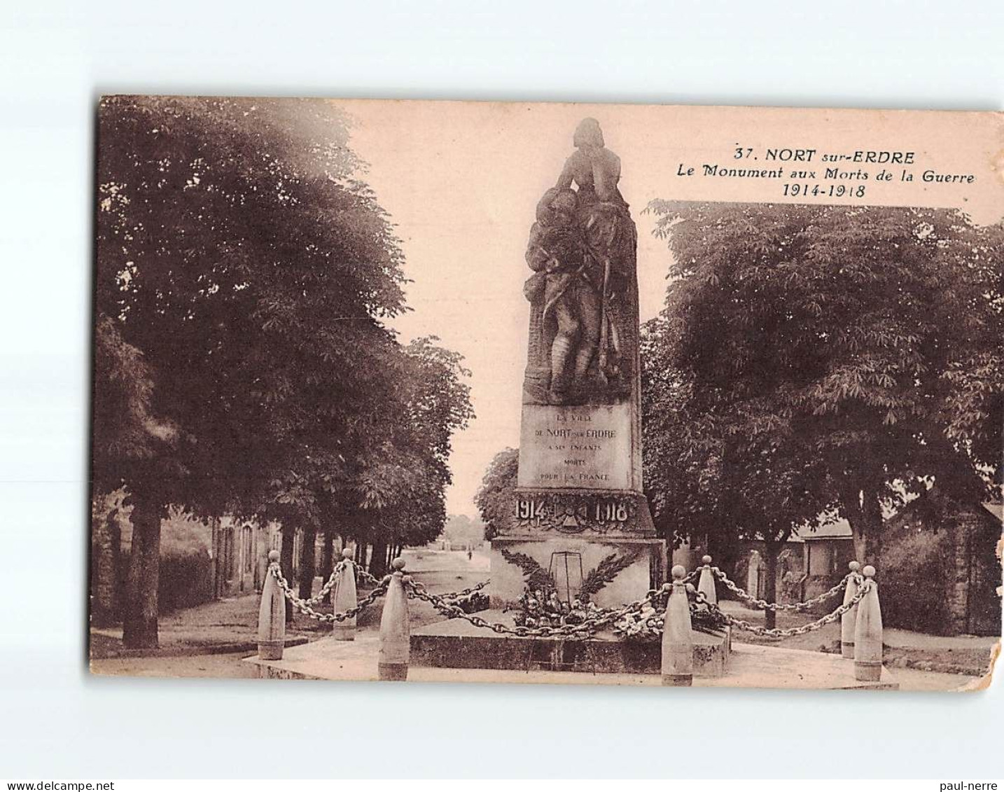 NORT SUR ERDRE : Le Monument Aux Morts De La Guerre - état - Nort Sur Erdre