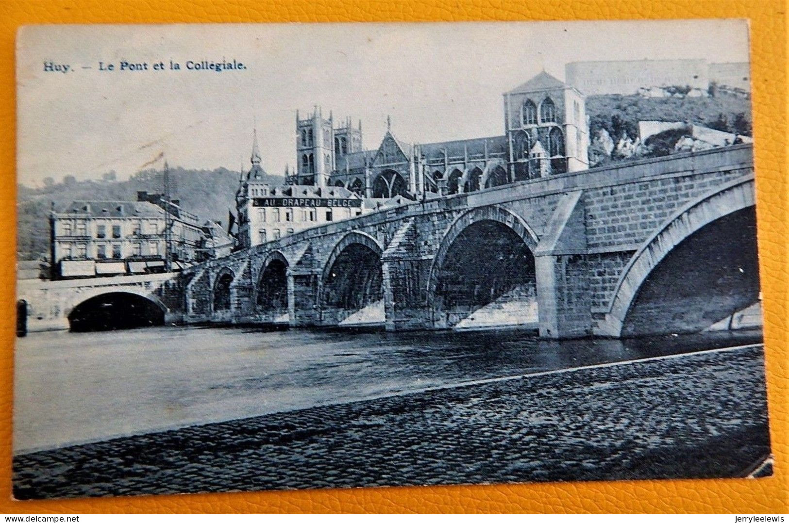 HUY  -  Le Pont Et La Collégiale - Huy