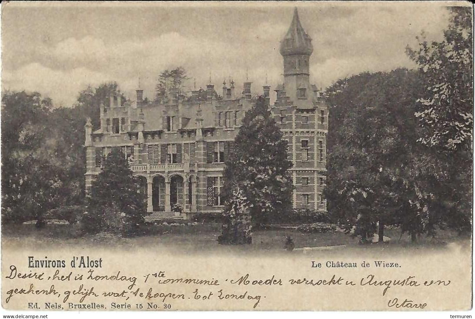 Wieze :Les Environs D'Alost -Le Chateau De Wieze , Verstuurd 1901 Naar Restaurant De L'abattoir In Anderlecht - Lebbeke