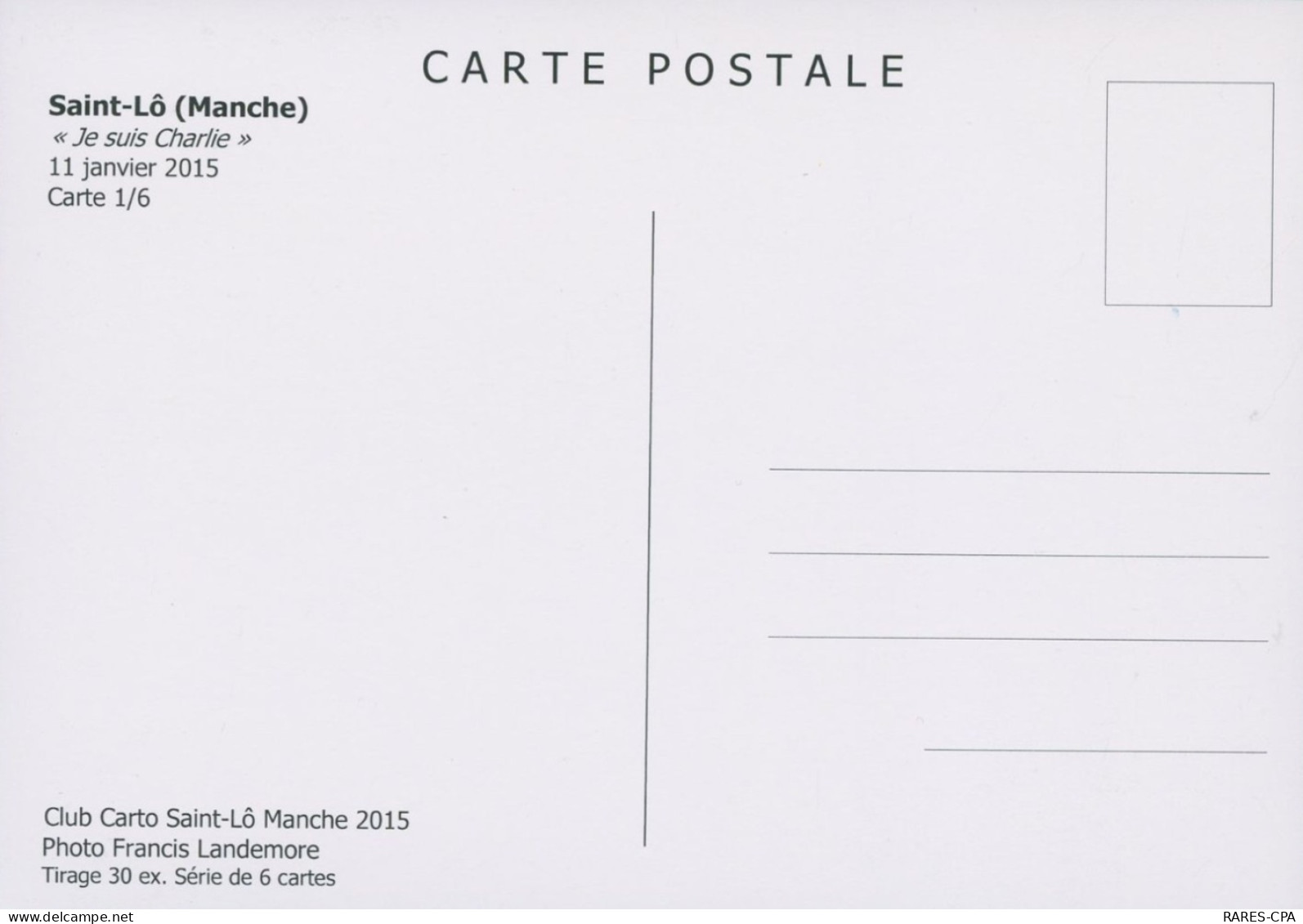 50 SAINT LO - " JE SUIS CHARLIE "  11.01.2015 Carte N° 1 / 6 - TTB / TOP RARE - Saint Lo