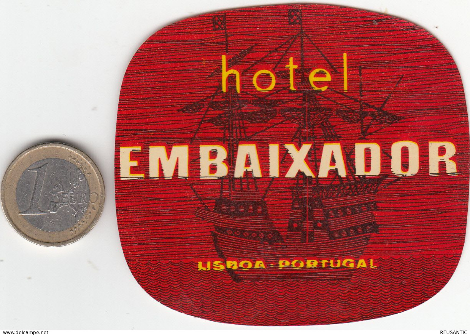 ETIQUETA - STICKER - LUGGAGE LABEL  PORTUGAL HOTEL EMBAIXADOR EN LISBOA - Hotelaufkleber