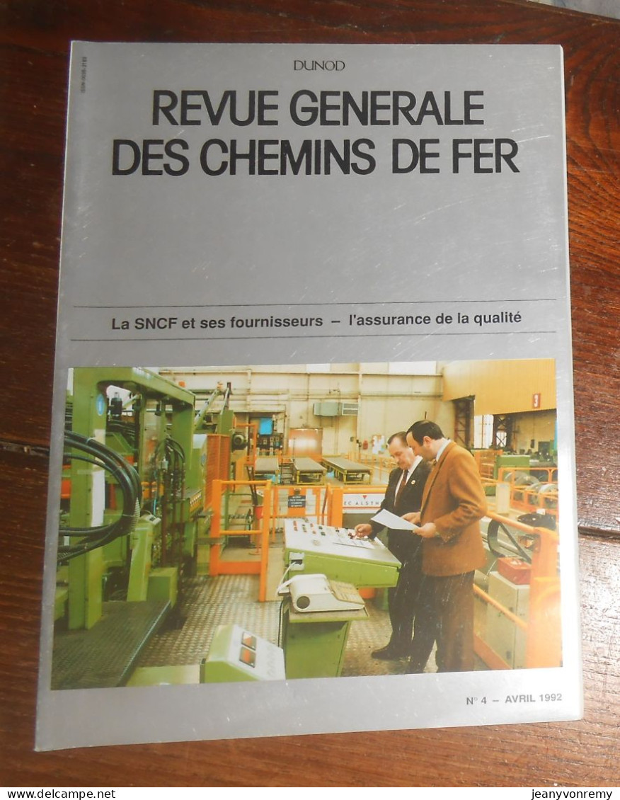 Revue Générale Des Chemins De Fer. N°4. Avril 1992. - Bahnwesen & Tramways