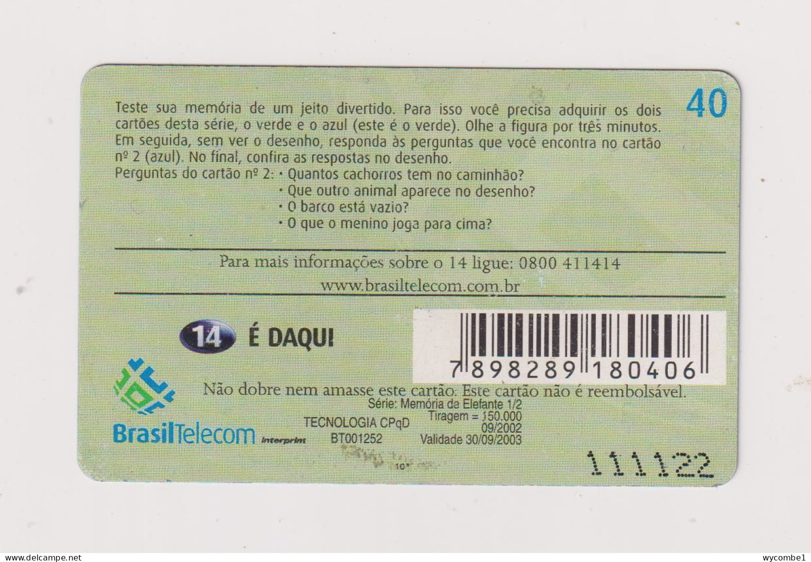 BRASIL -  You Have The Memory Of An Elephant Inductive  Phonecard - Brazil