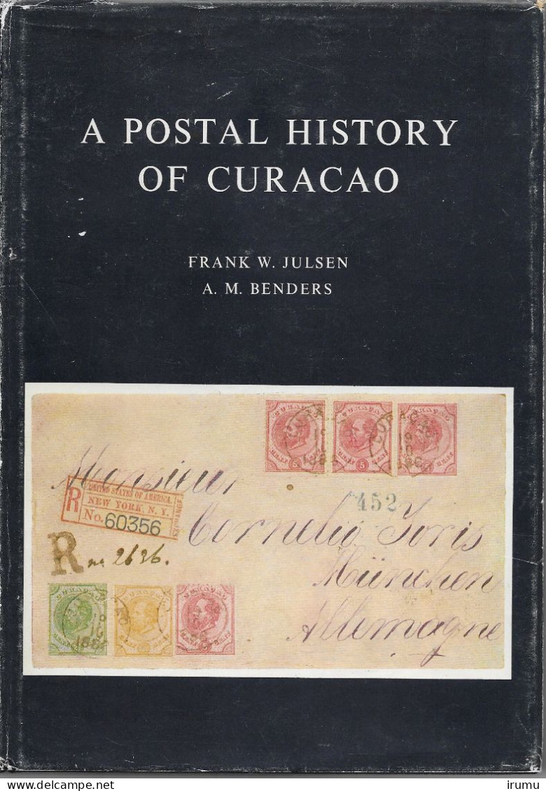 A Postal History Of Curaçao (Julsen And Benders 1976) - Colonies Et Bureaux à L'Étranger