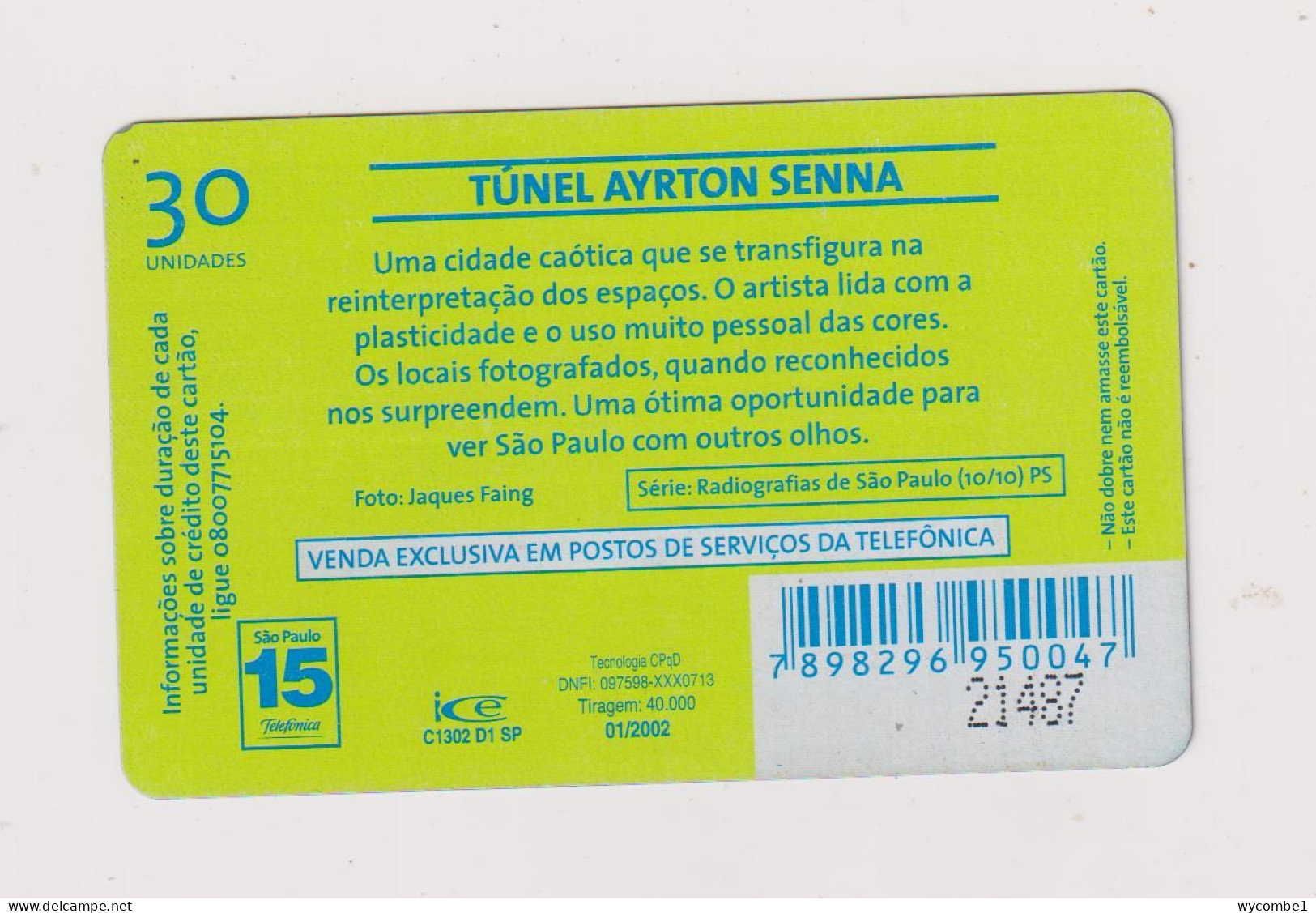 BRASIL -  Ayrton Senna Tunnel Inductive  Phonecard - Brasil