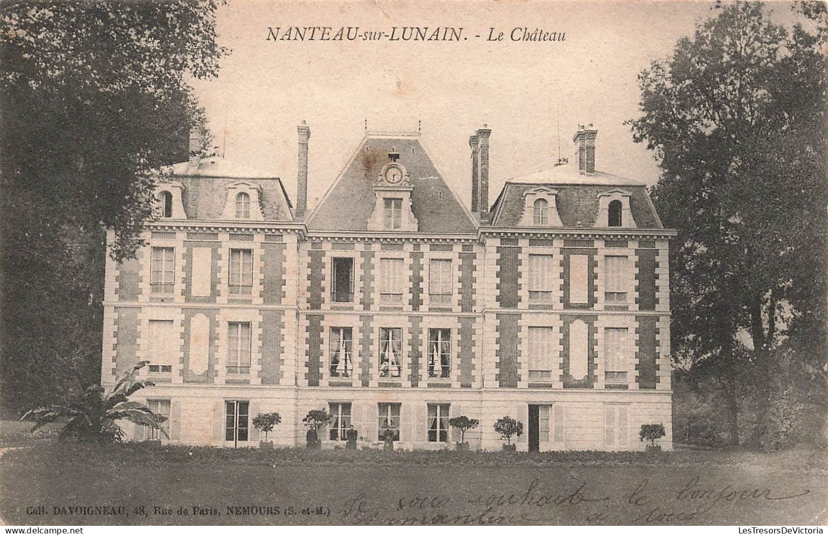 FRANCE - Nanteau Sur Lunain - Le Château - Cell Davoigneau 48 - Rue De Paris - Nemours - Carte Postale Ancienne - Fontainebleau