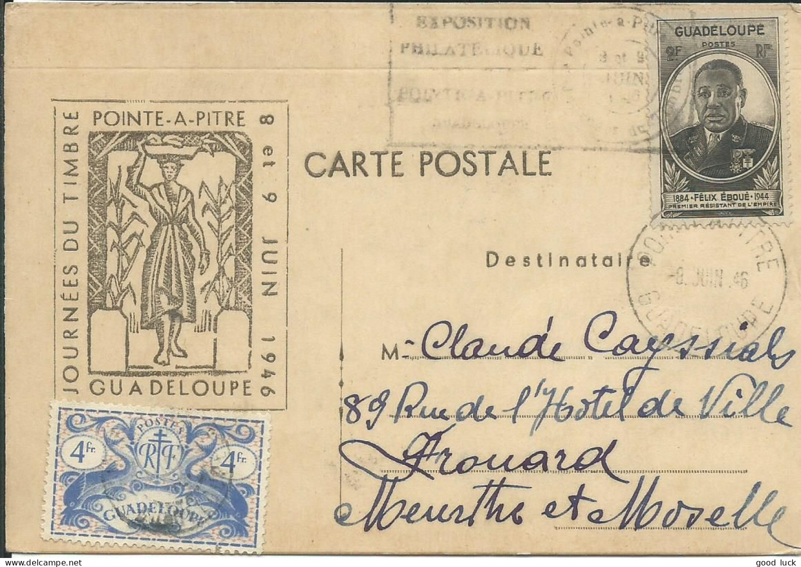 GUADELOUPE CARTE 6F POINTE A PITRE ( JDT ) POUR FROUARD ( MEURTHE ET MOSELLE ) DE 1946 LETTRE COVER - Lettres & Documents