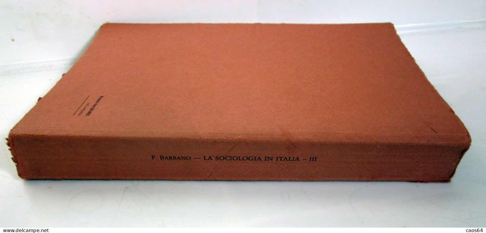 La Sociologia In Italia III Filippo Barbano Giappichelli 1987 - Rechten En Economie