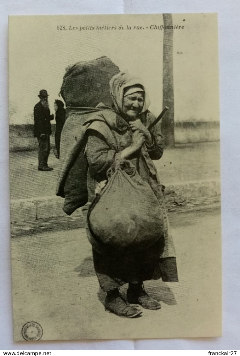 Les Petits Métiers De La Rue Chiffonière (réédition D'une Carte Postale Ancienne) - Marchands Ambulants