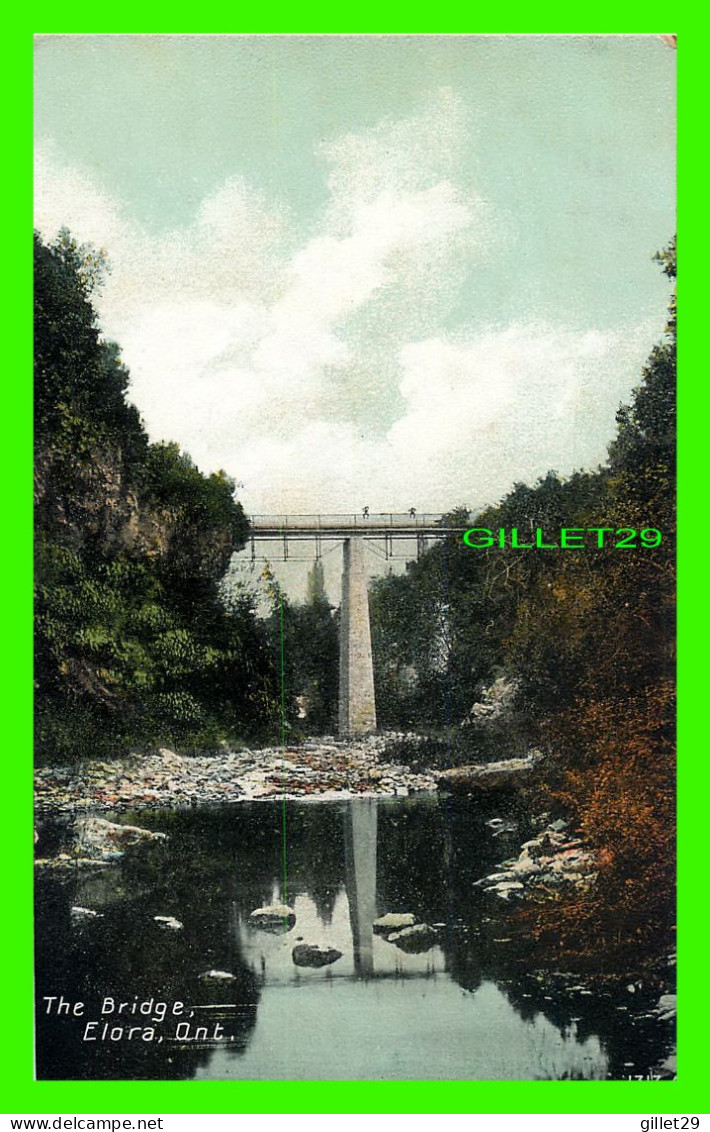 ELORA, ONTARIO - THE BRIDGE - PEOPLES -  ATKINSON BROS, PUBLISHERS - - Otros & Sin Clasificación