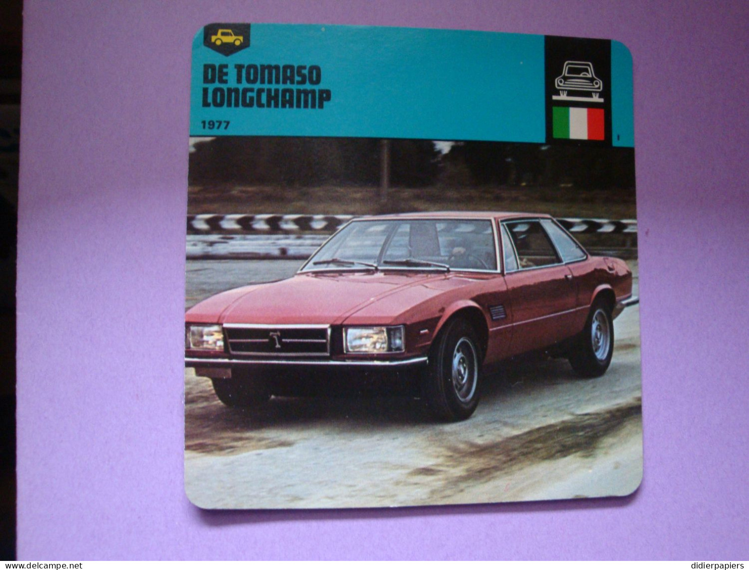 Automobilia Fiche Auto-Rallye 1977 De Tomaso Longchamp Italie - Autos