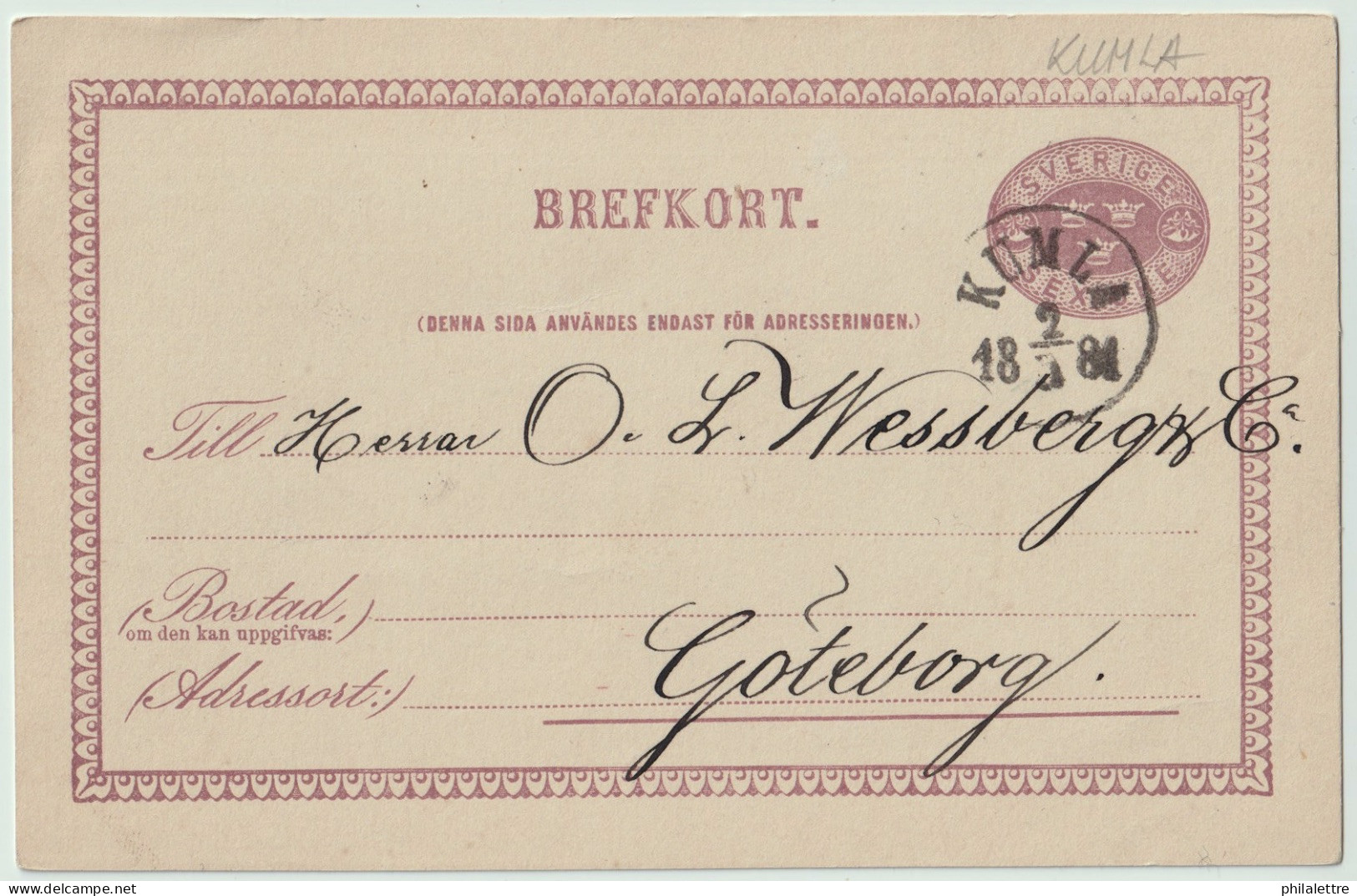 SUÈDE / SWEDEN - 1881 - "KUMLA" CDS On 6ö Postal Card Mi.P7 Addressed To Göteborg - Briefe U. Dokumente